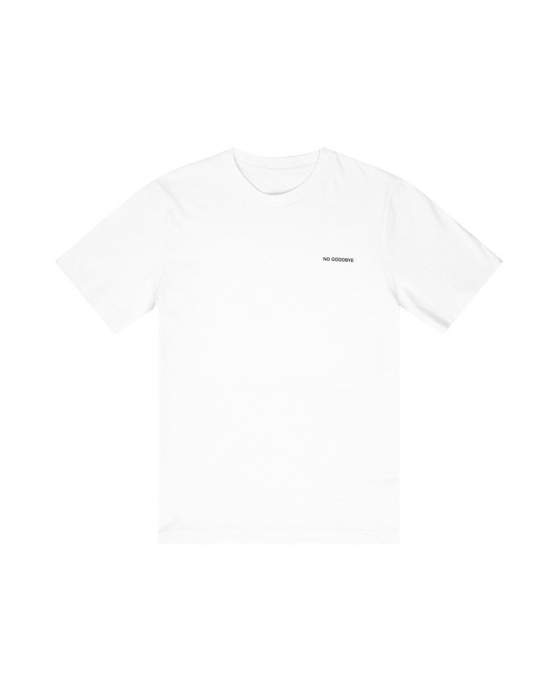 No Goodbye T-shirt